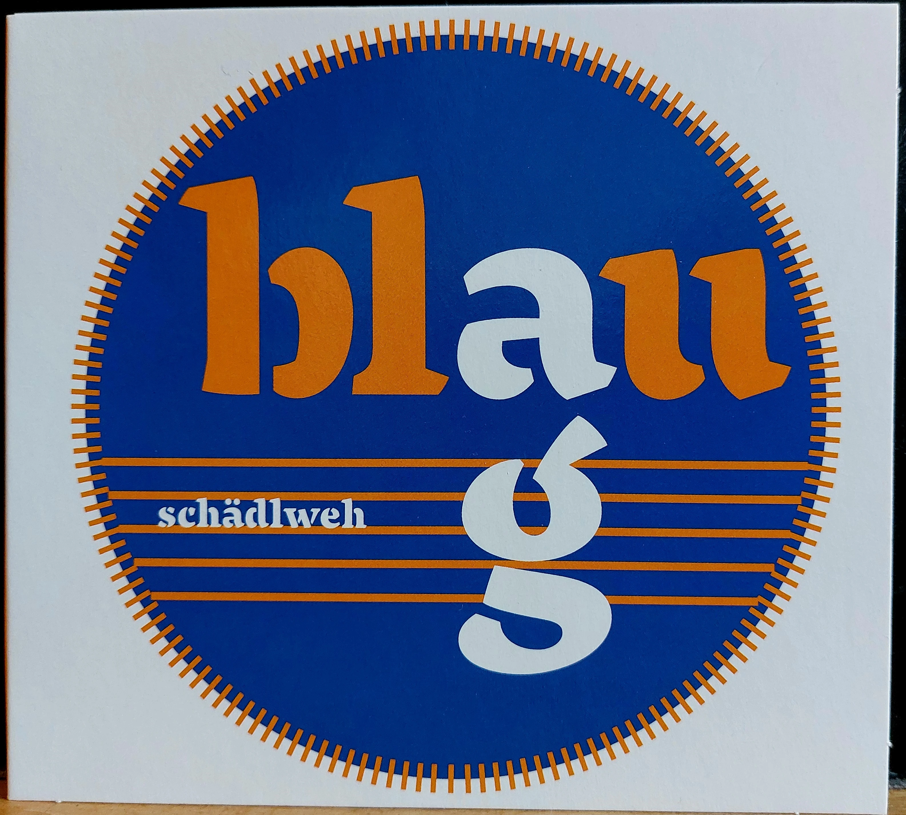 Blau AG - Schädlweh - LP